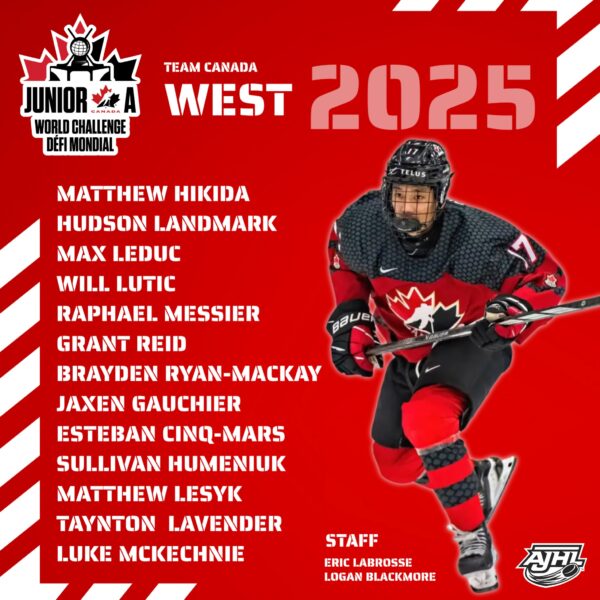 13 AJHL PLAYERS, 2 STAFF NAMED TO TEAM CANADA WEST FOR 2025 JUNIOR A WORLD CHALLENGE